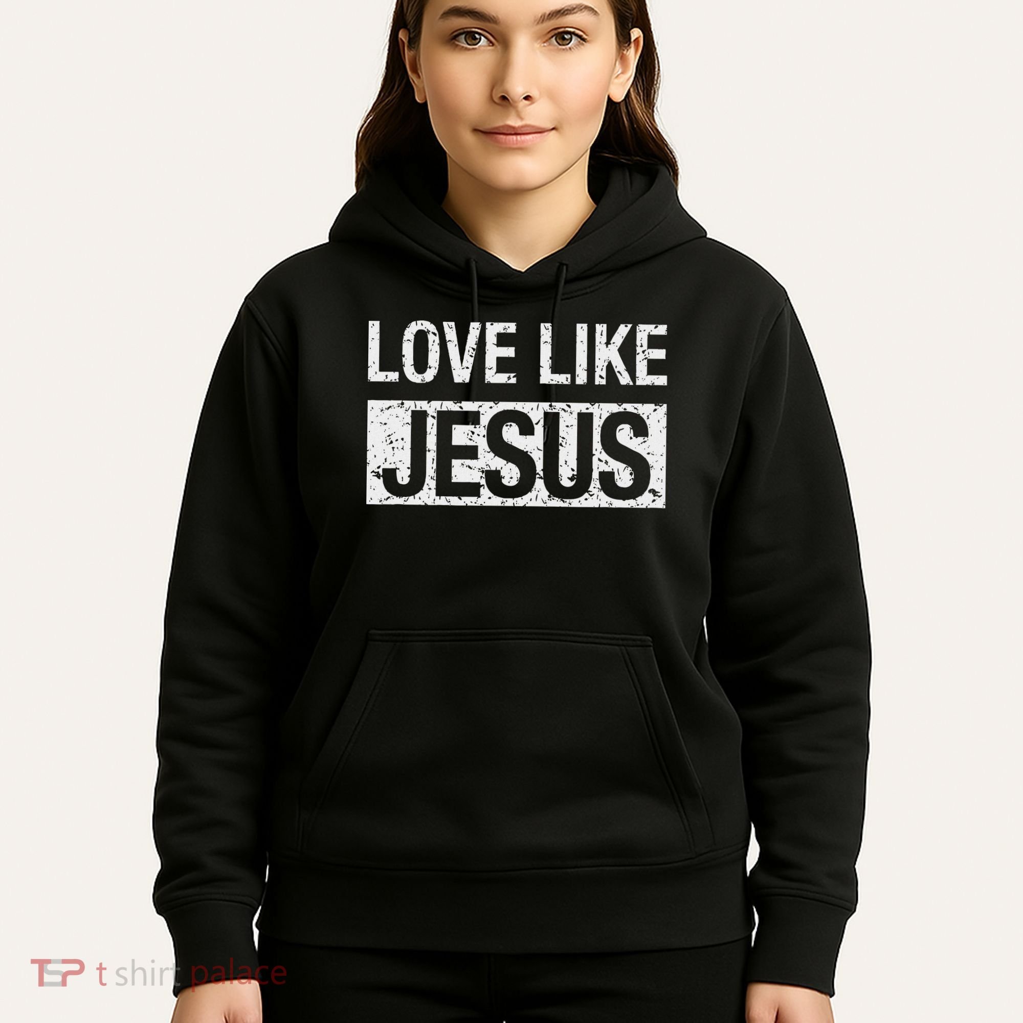 Love Like Jesus Hoodie