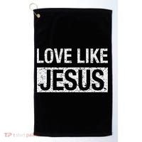 Love Like Jesus Golf Towel thumb 0