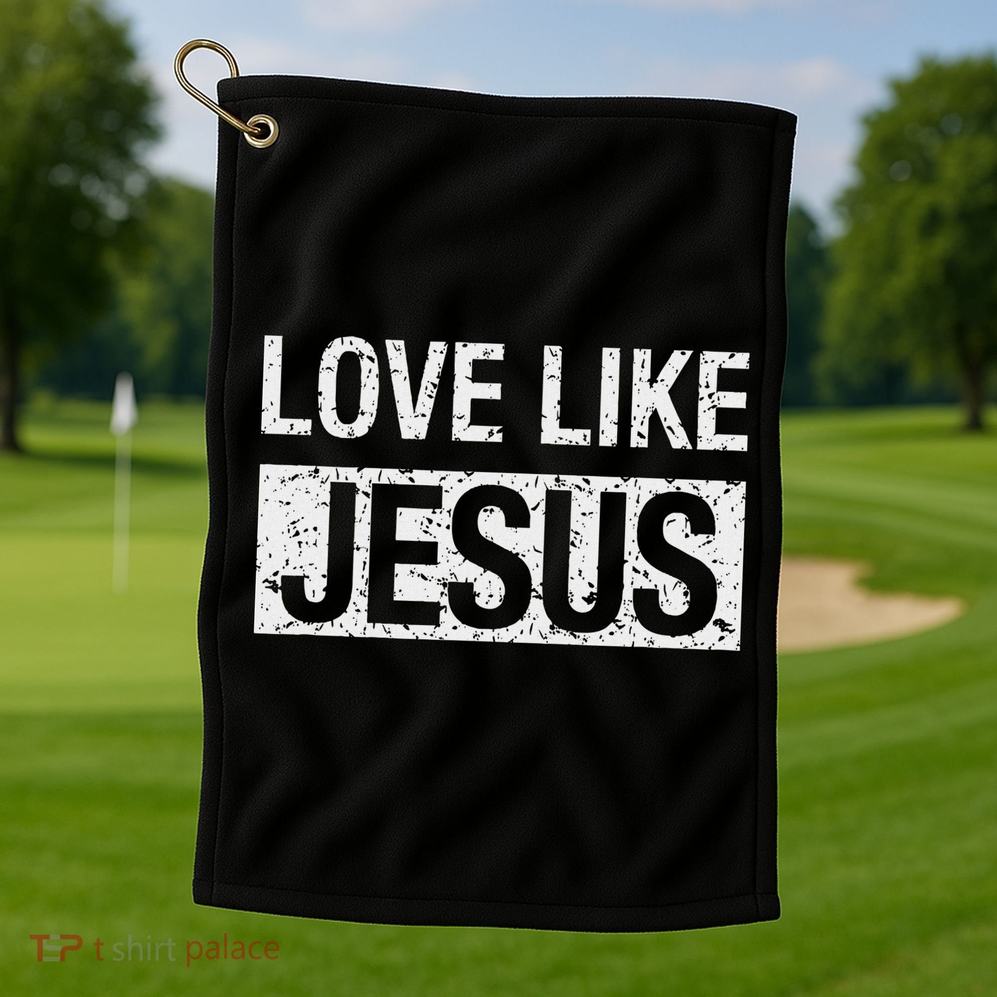 Love Like Jesus Golf Towel