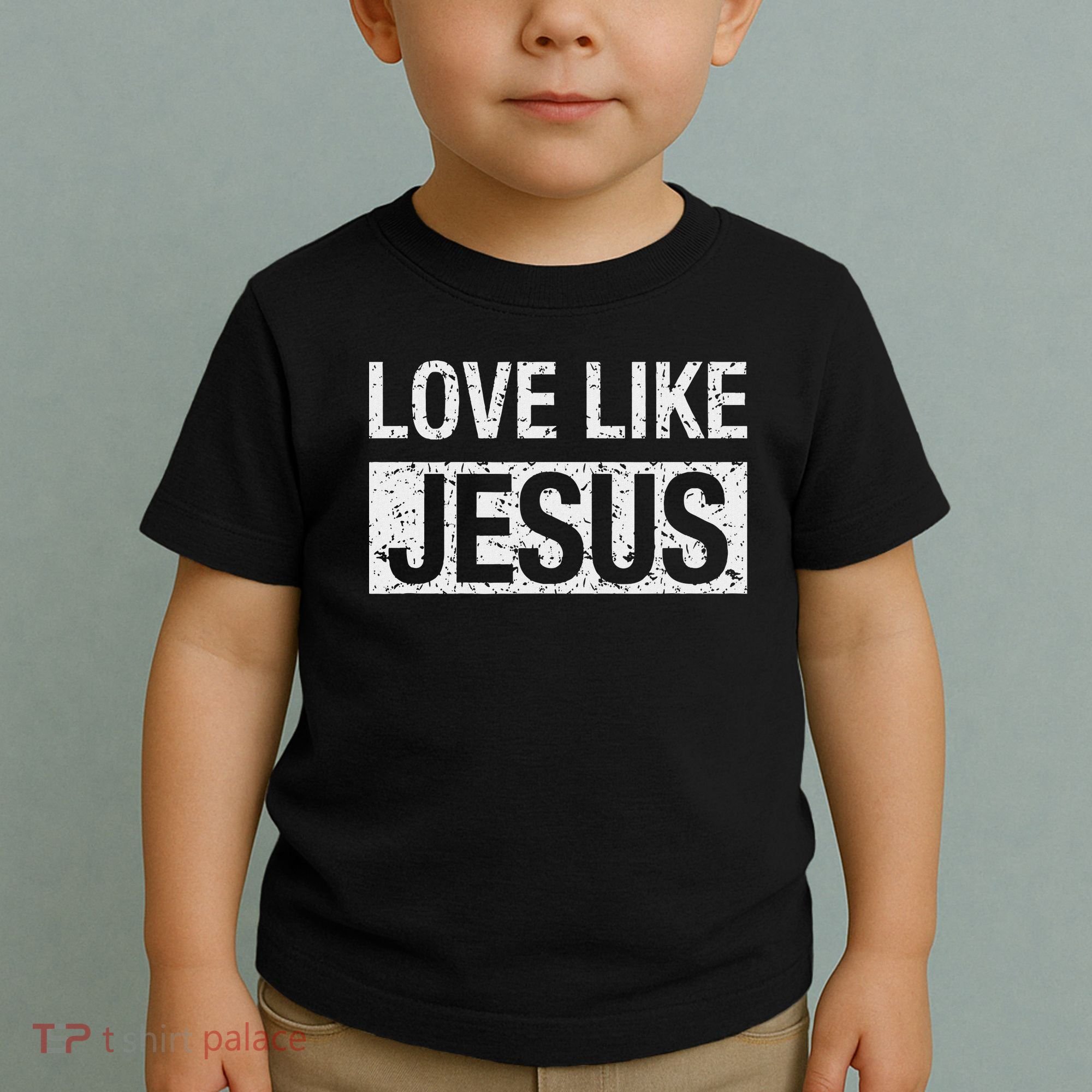 Love Like Jesus Toddler T-Shirt