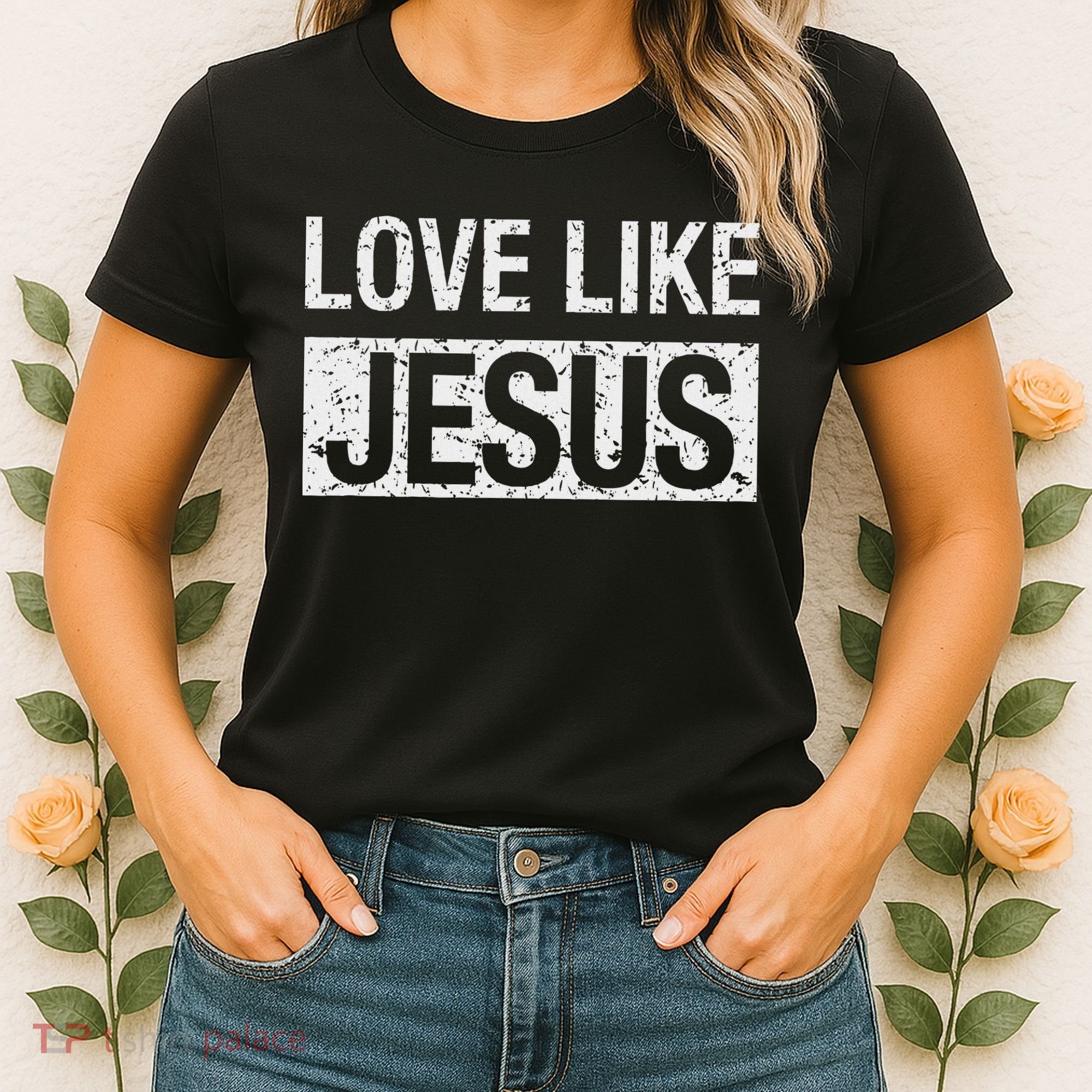 Love Like Jesus Women's T-Shirt