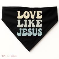 Love Like Jesus Trendy USA-Made Doggie Bandana thumb 0