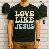Love Like Jesus Trendy T-Shirt thumb 6