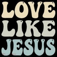 Love Like Jesus Trendy T-Shirt thumb 7