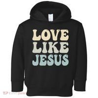 Love Like Jesus Trendy Toddler Hoodie thumb 0