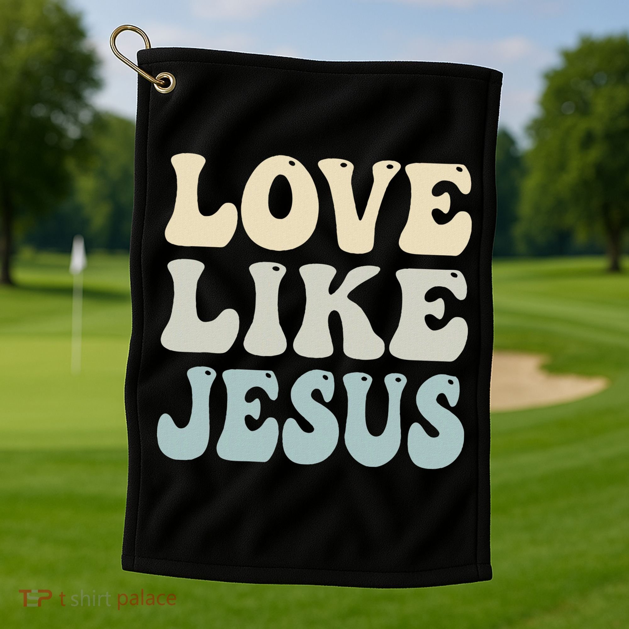 Love Like Jesus Trendy Golf Towel