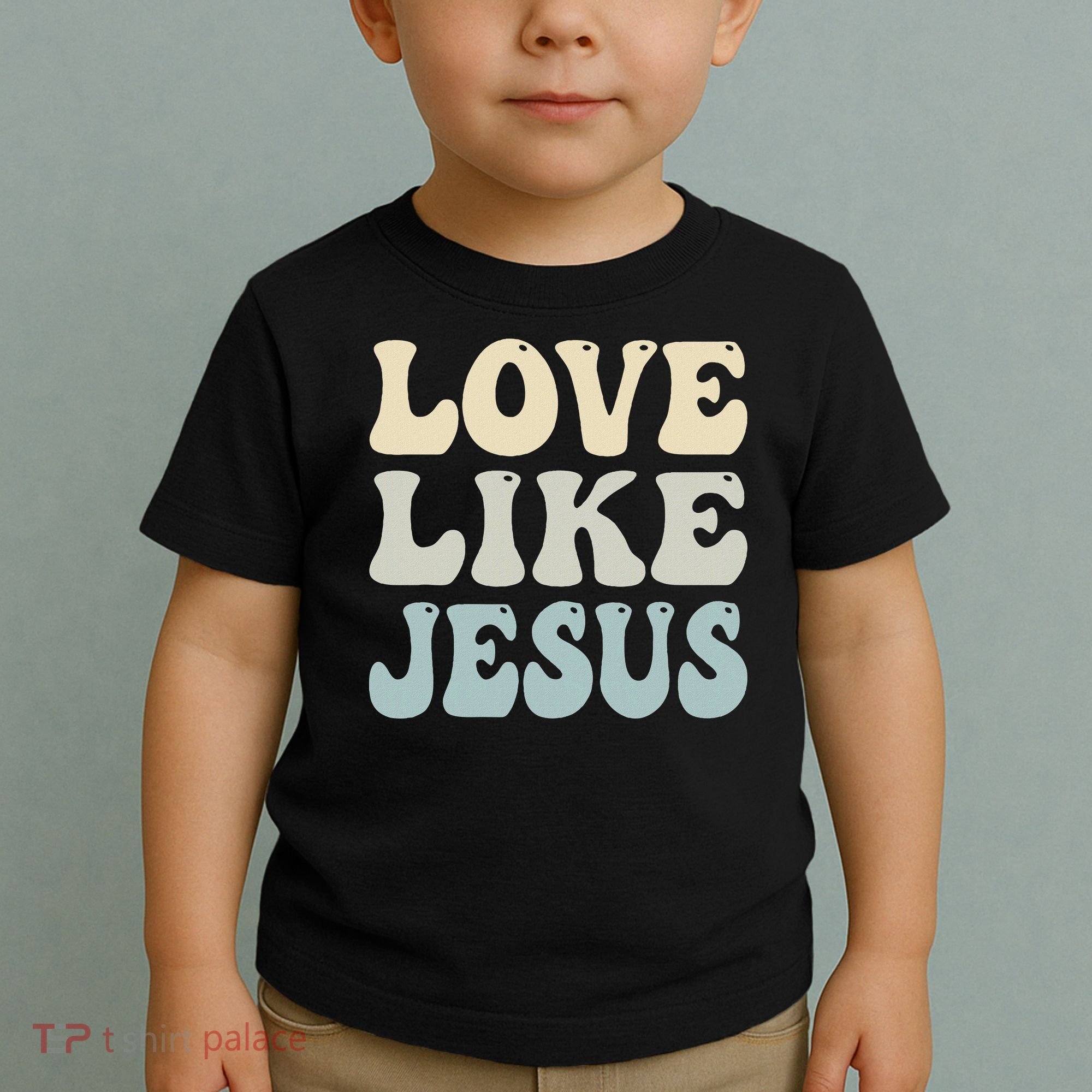 Love Like Jesus Trendy Toddler T-Shirt