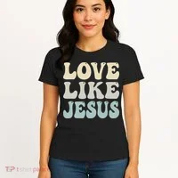 Love Like Jesus Trendy Women's T-Shirt thumb 4