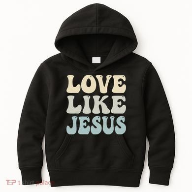 Love Like Jesus Trendy Kids Hoodie