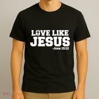 Love Like Jesus John 15 12 Bible Verse Love One Another Christian Catholic T-Shirt thumb 3