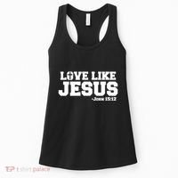 Love Like Jesus John 15 12 Bible Verse Love One Another Christian Catholic Women's Tank Top thumb 0
