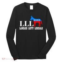 LLL - Lameass Lefty Liberals Anti Liberal Long Sleeve Shirt thumb 0