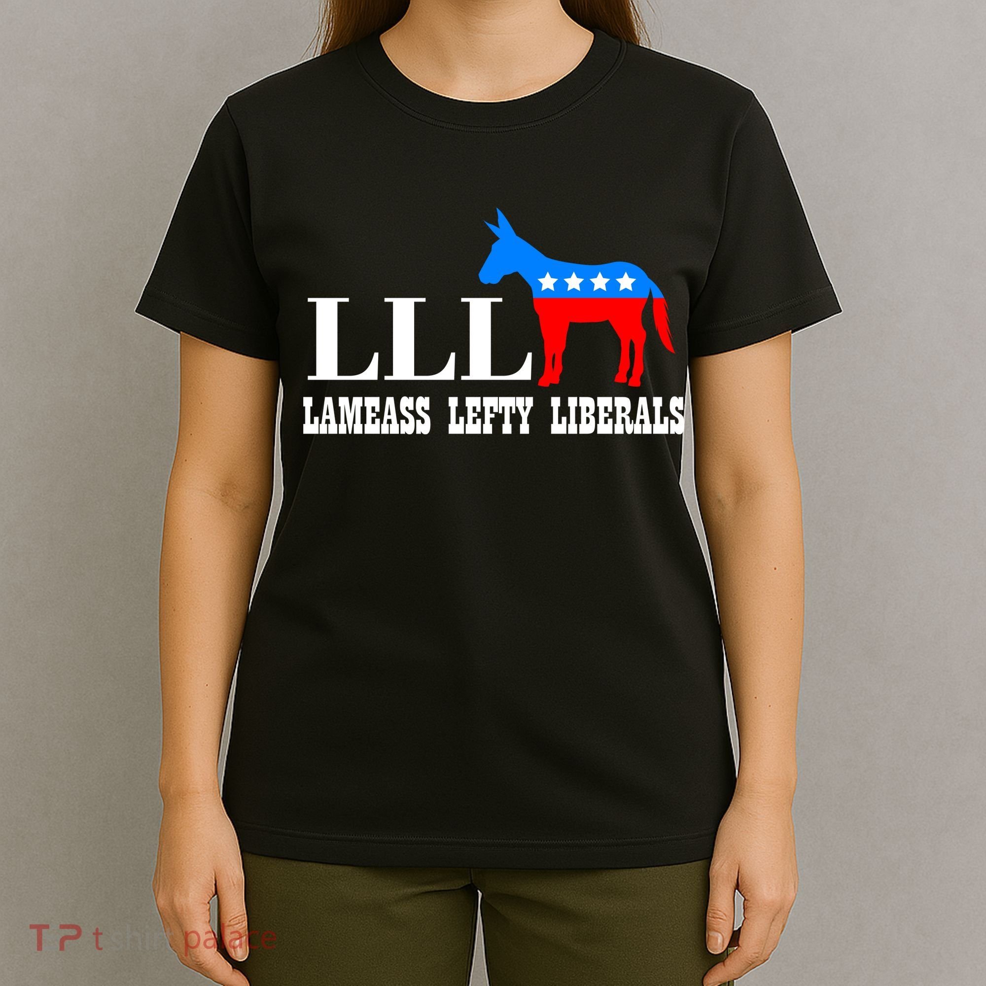LLL - Lameass Lefty Liberals Anti Liberal T-Shirt