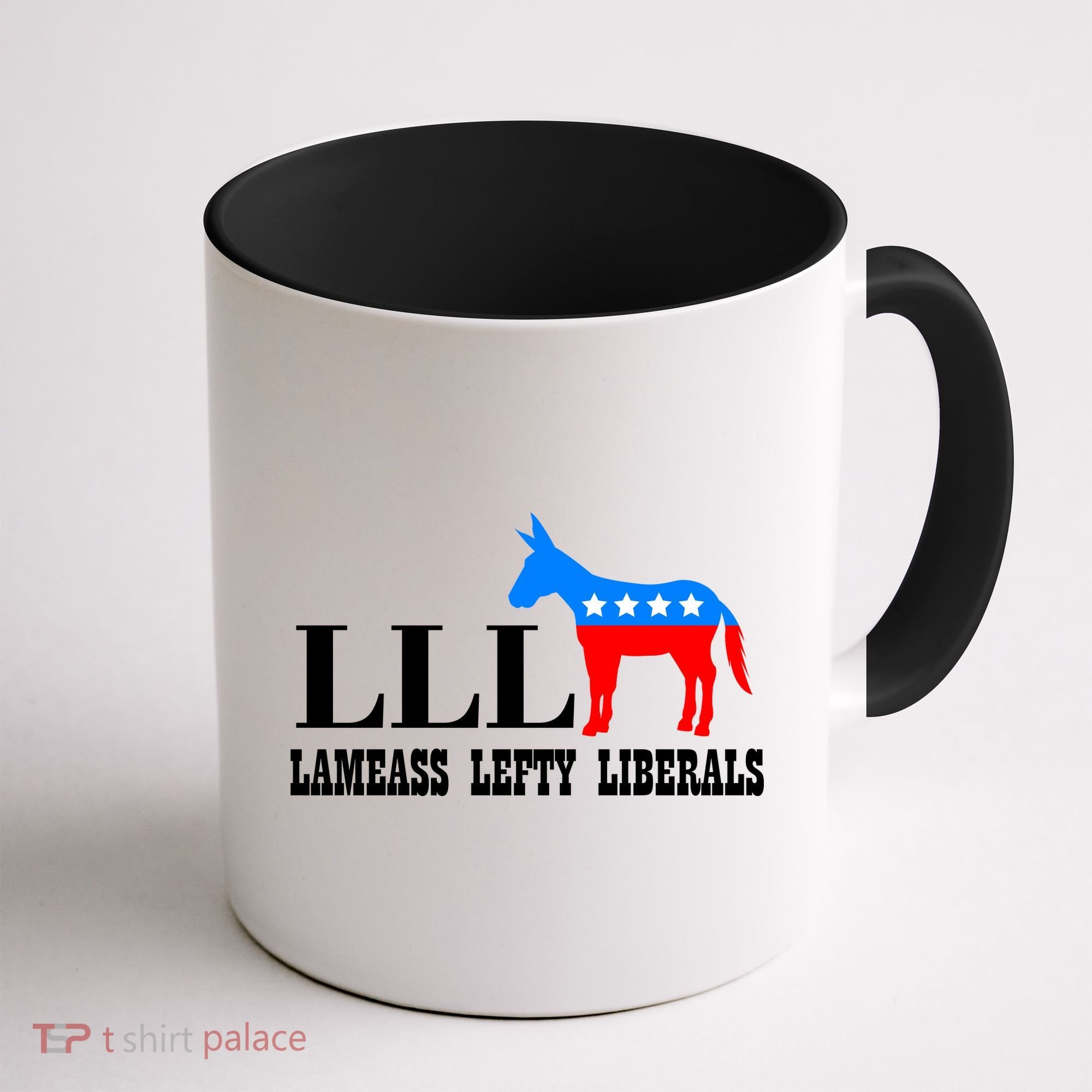 LLL - Lameass Lefty Liberals Anti Liberal Coffee Mug