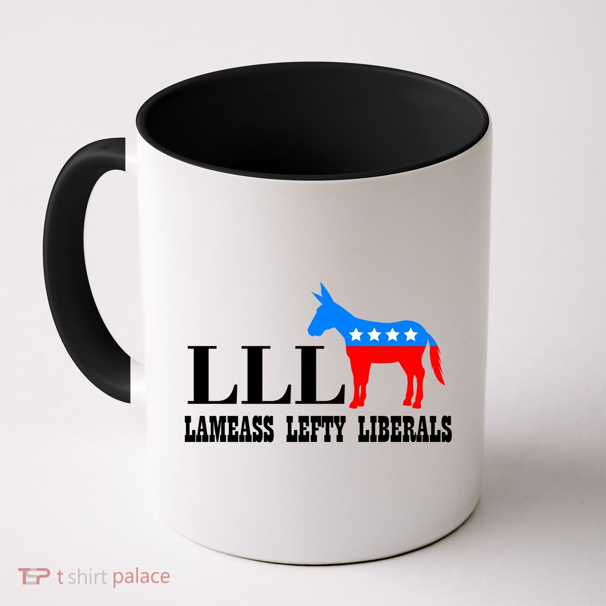 LLL - Lameass Lefty Liberals Anti Liberal Coffee Mug