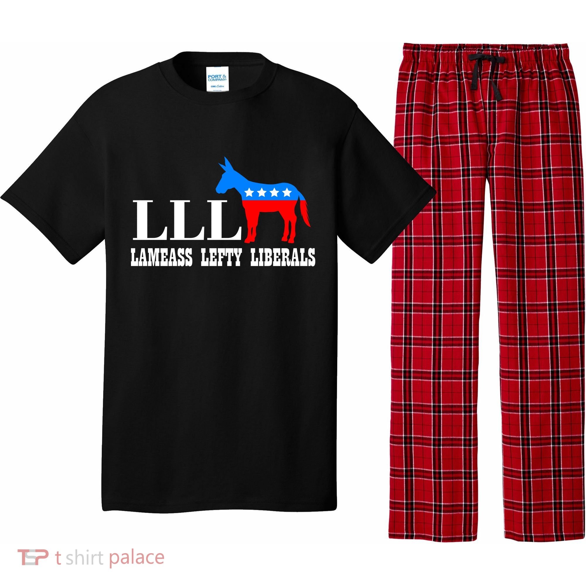 LLL - Lameass Lefty Liberals Anti Liberal Pajama Set