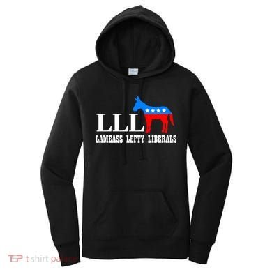 LLL - Lameass Lefty Liberals Anti Liberal Women's Hoodie