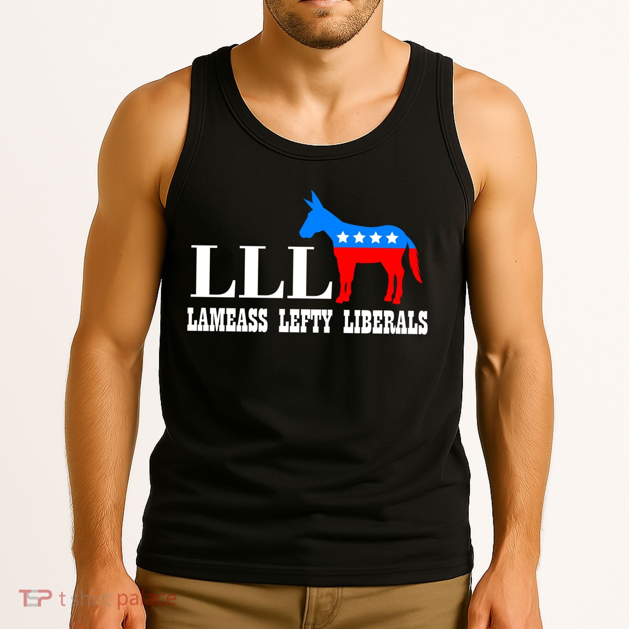 LLL - Lameass Lefty Liberals Anti Liberal Tank Top