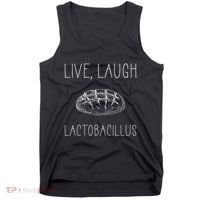 Live Laugh Lactobacillus For Sourdough Baker Tank Top thumb 0