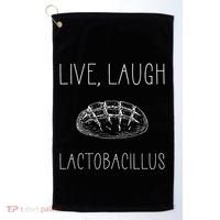 Live Laugh Lactobacillus For Sourdough Baker Golf Towel thumb 0