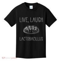 Live Laugh Lactobacillus For Sourdough Baker Kids T-Shirt thumb 0