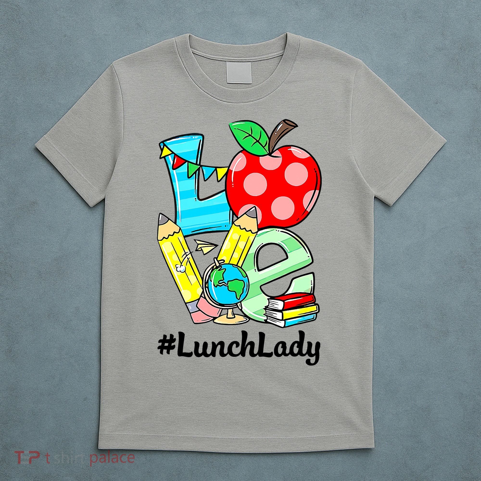 Love Lunch Lady Apples Funny Back To School Teacher T-Shirt