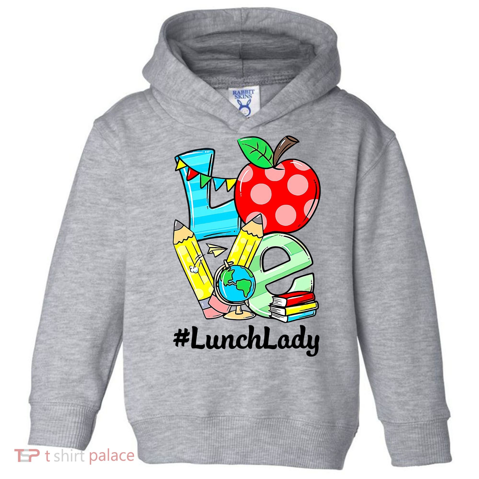 Love Lunch Lady Apples Funny Back To School Teacher Toddler Hoodie