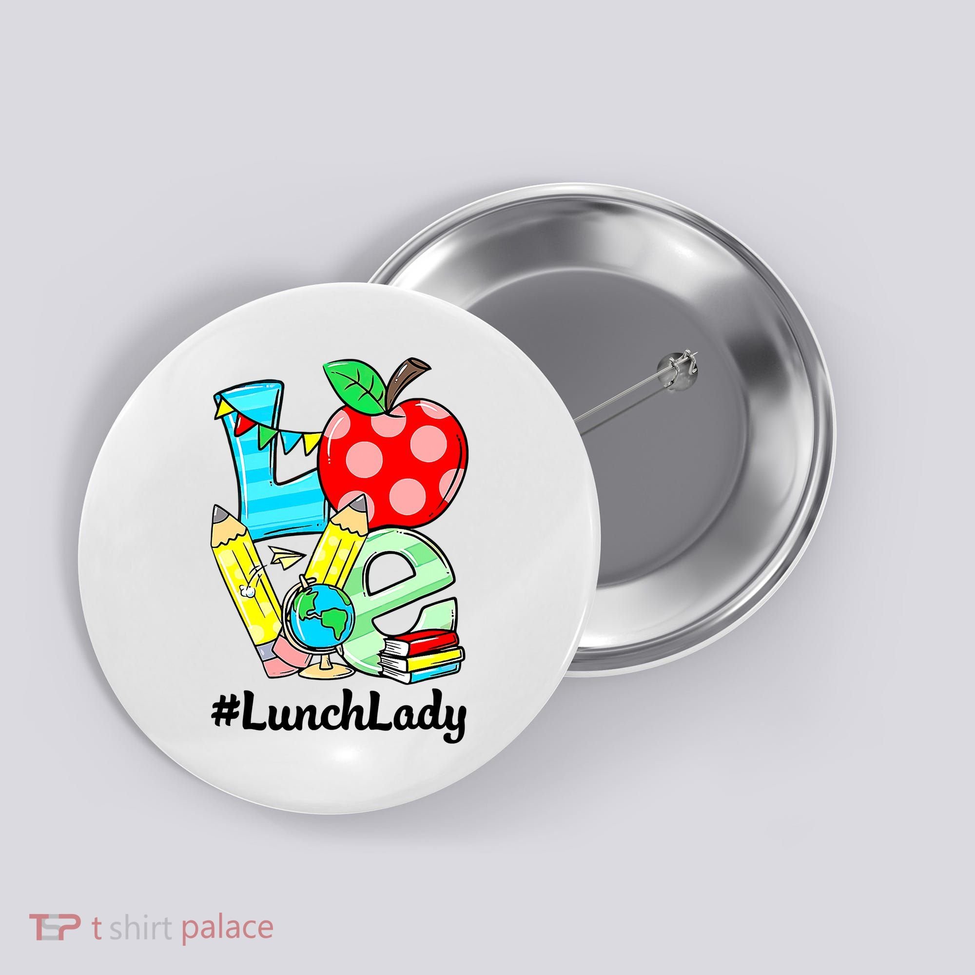 Love Lunch Lady Apples Funny Back To School Teacher Button