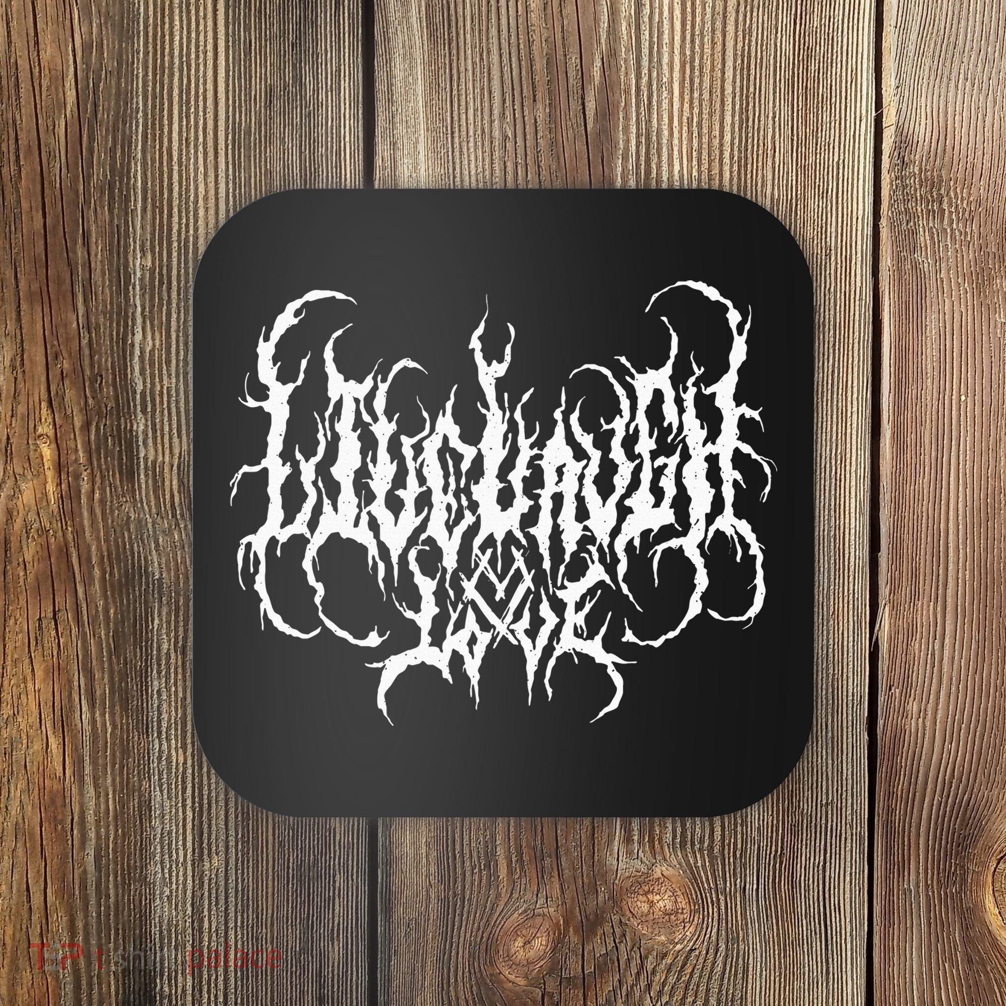 Live Life Laugh Love Death Metal Style Coaster