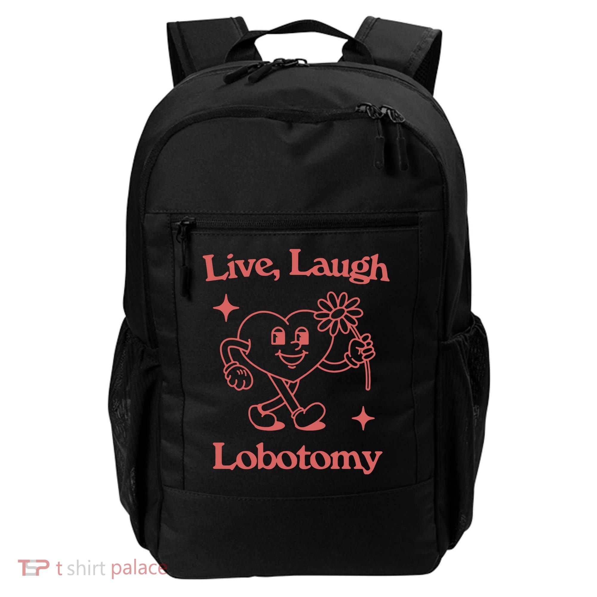 Live Laugh Lobotomy Backpack
