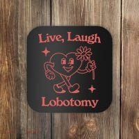 Live Laugh Lobotomy Coaster thumb 0
