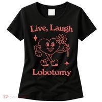 Live Laugh Lobotomy Women's T-Shirt thumb 0