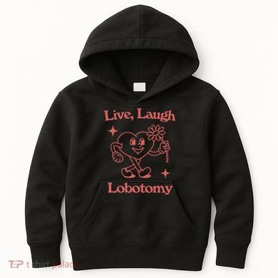 Live Laugh Lobotomy Kids Hoodie