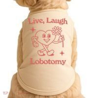 Live Laugh Lobotomy Doggie Tank thumb 0