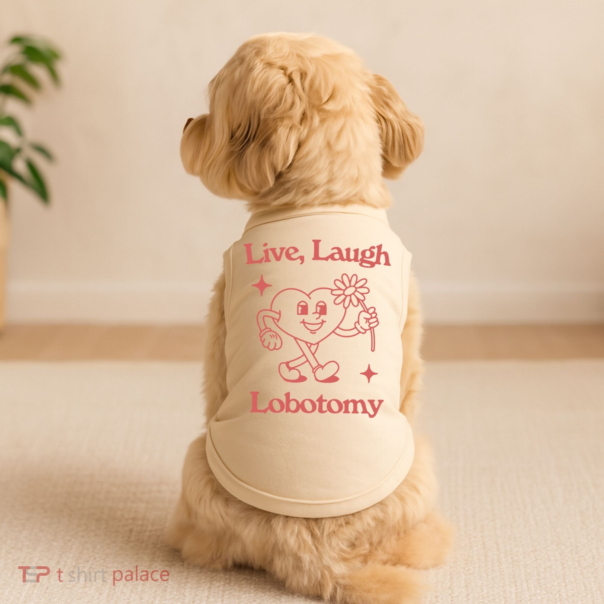 Live Laugh Lobotomy Doggie Tank