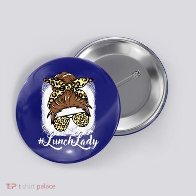 Lunch Lady Lunch Ladies Women Button