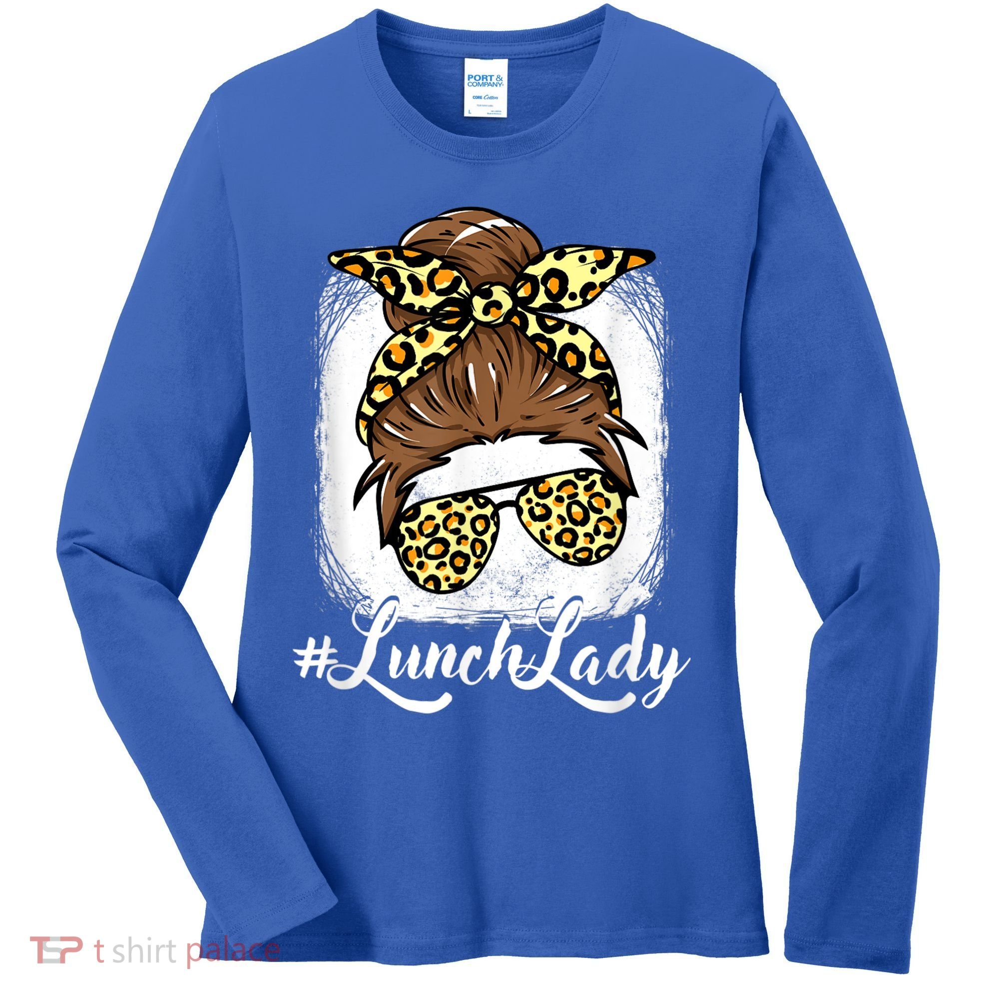 Lunch Lady Lunch Ladies Women Women's Long Sleeve Shirt