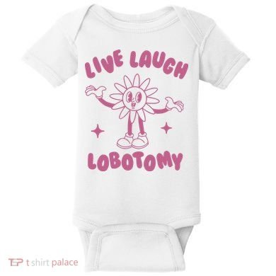 Live Laugh Lobotomy Vintage Cartoon Weird Baby Bodysuit