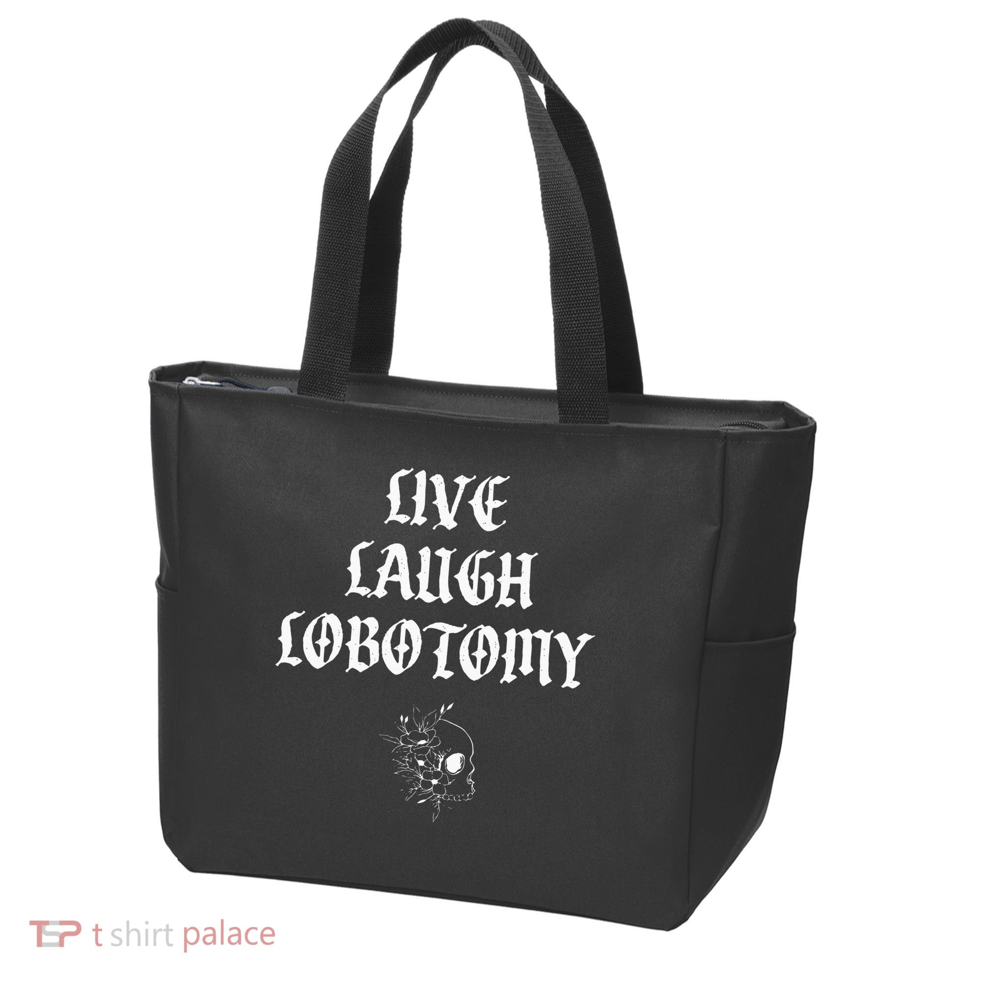 Live Laugh Lobotomy Funny Ironic Gothic Skull Rose Halloween Tote Bag