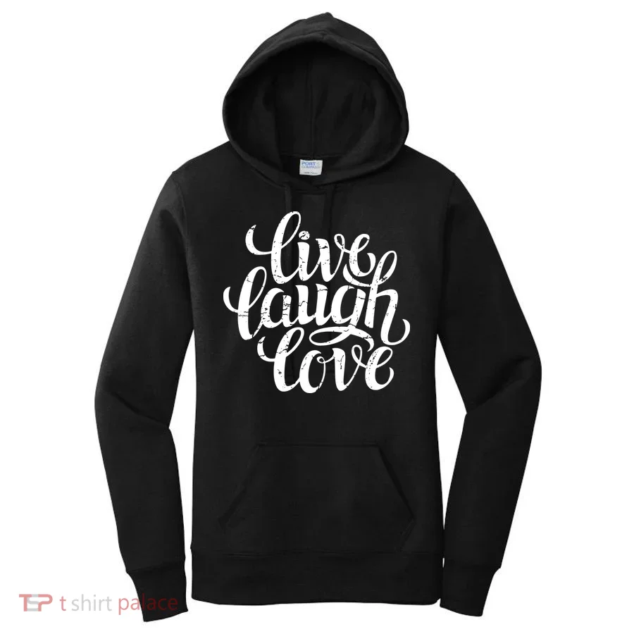 Live Laugh Love Women's Hoodie