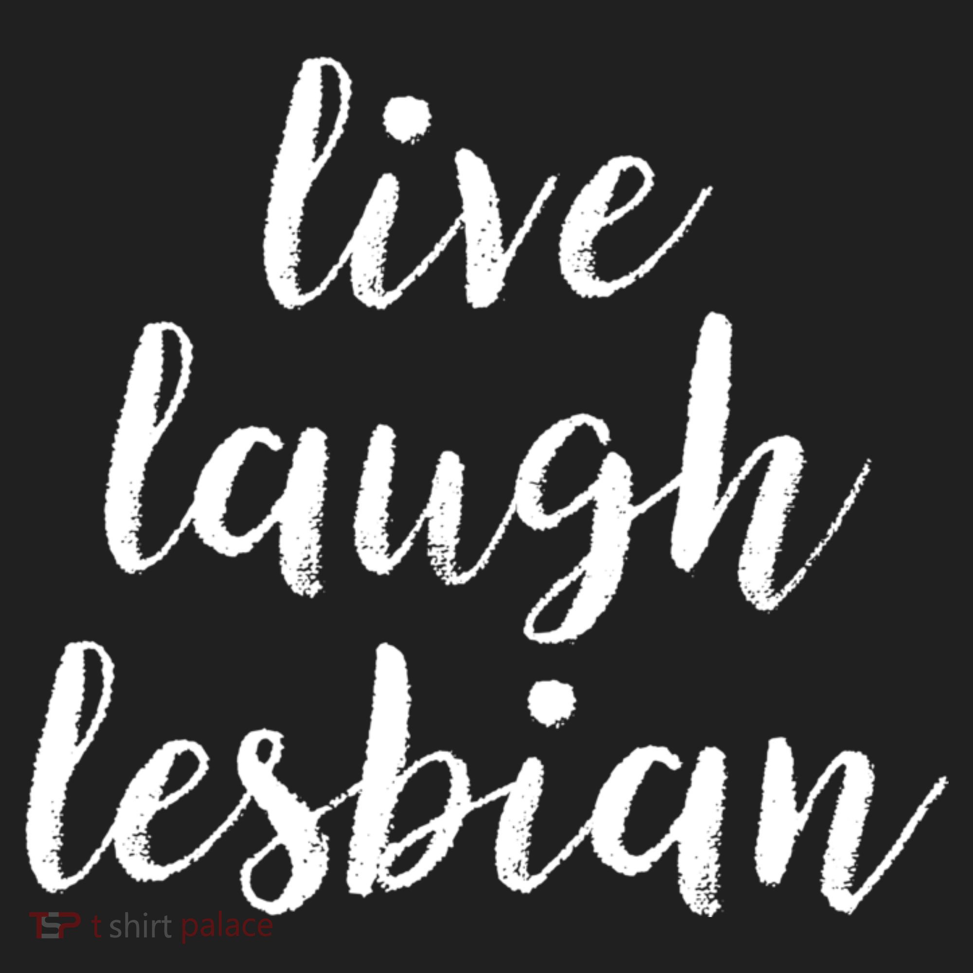 Live Laugh Lesbian Tumbler
