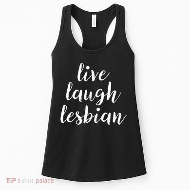 Live Laugh Lesbian Women's Tank Top
