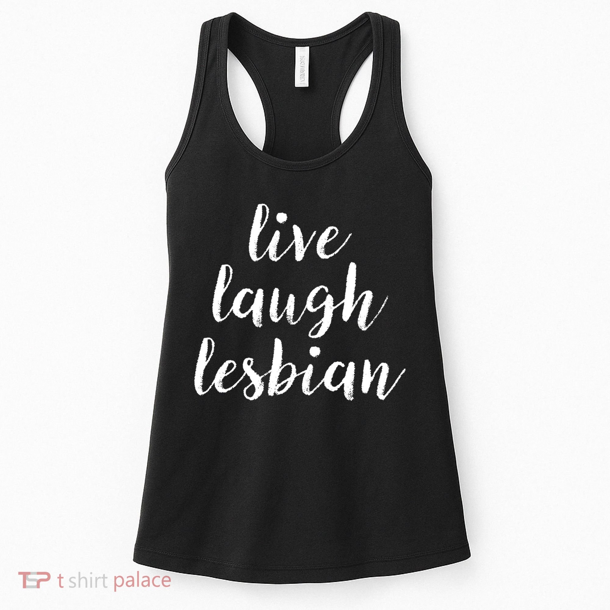 Live Laugh Lesbian Women's Tank Top