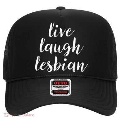 Live Laugh Lesbian Hat