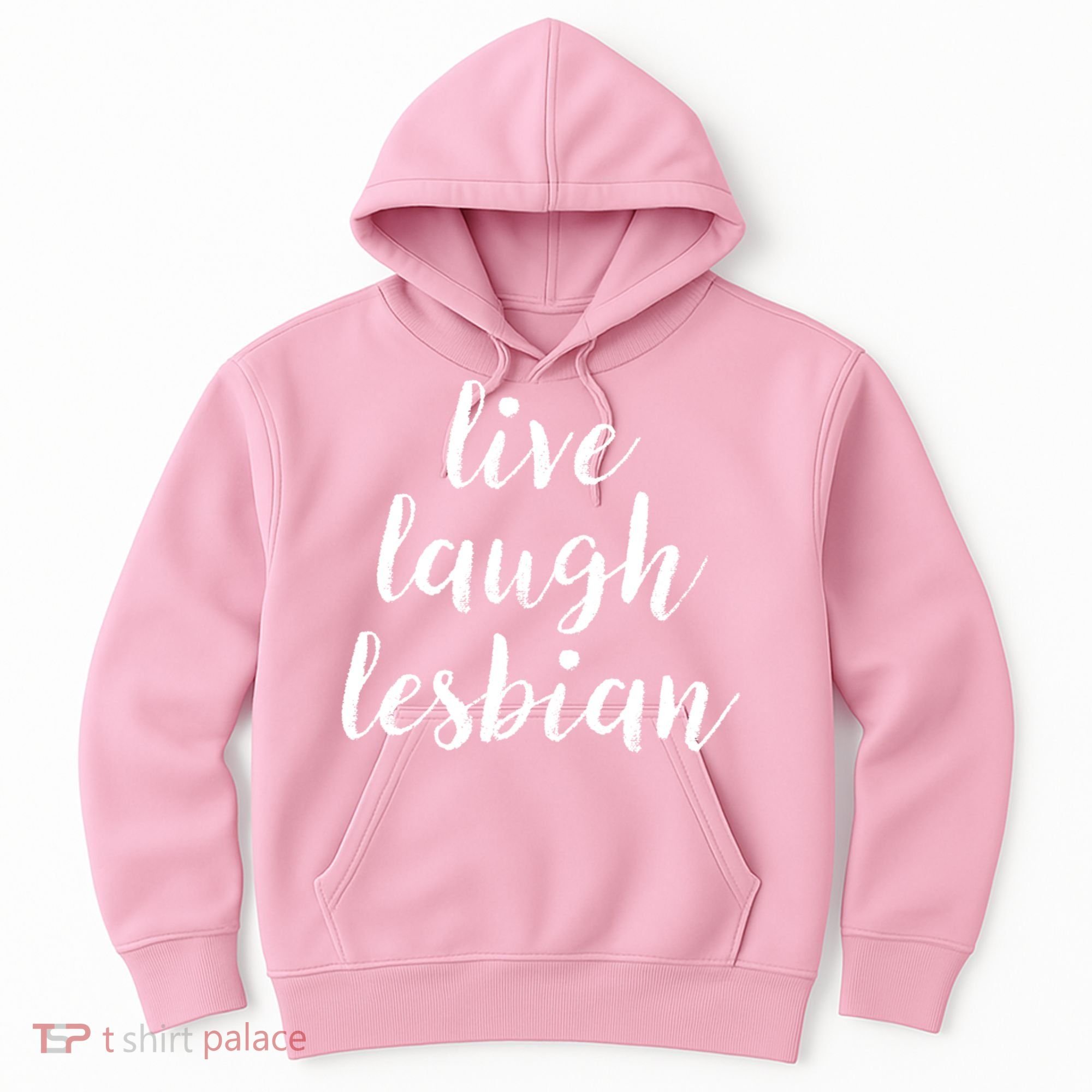 Live Laugh Lesbian Hoodie