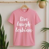 Live Laugh Lesbian T-Shirt thumb 2