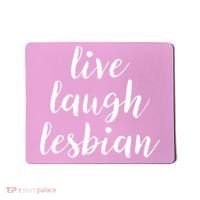Live Laugh Lesbian Mousepad thumb 0