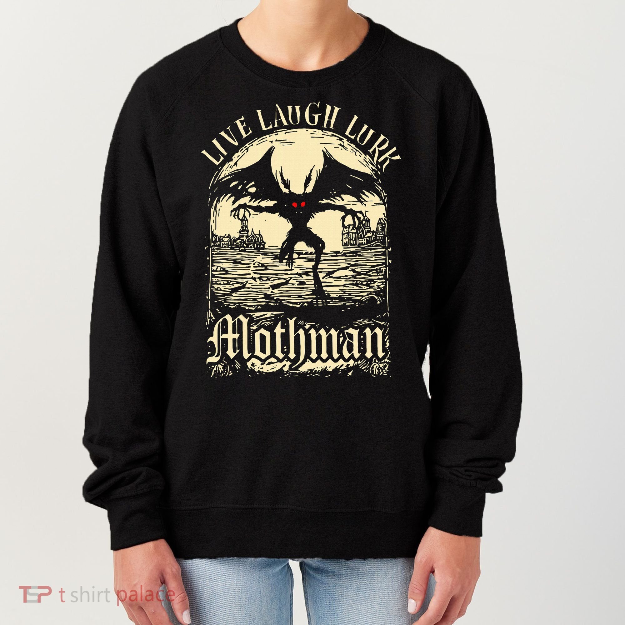 Live. Laugh. Lurk Mothman Women's Sweatshirt