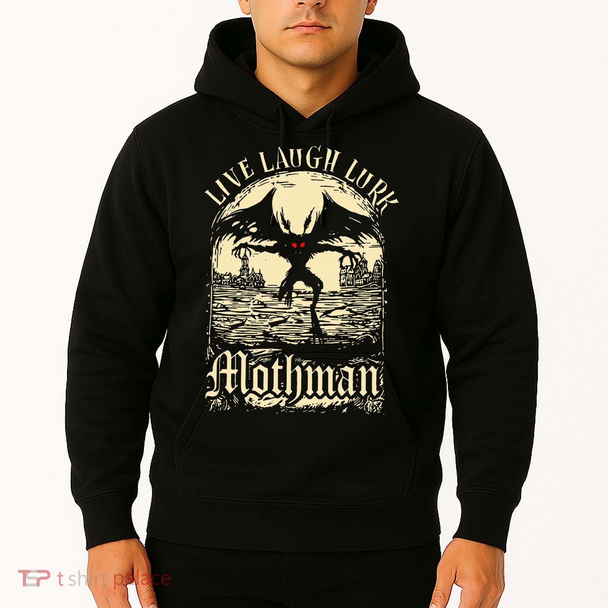 Live. Laugh. Lurk Mothman Hoodie