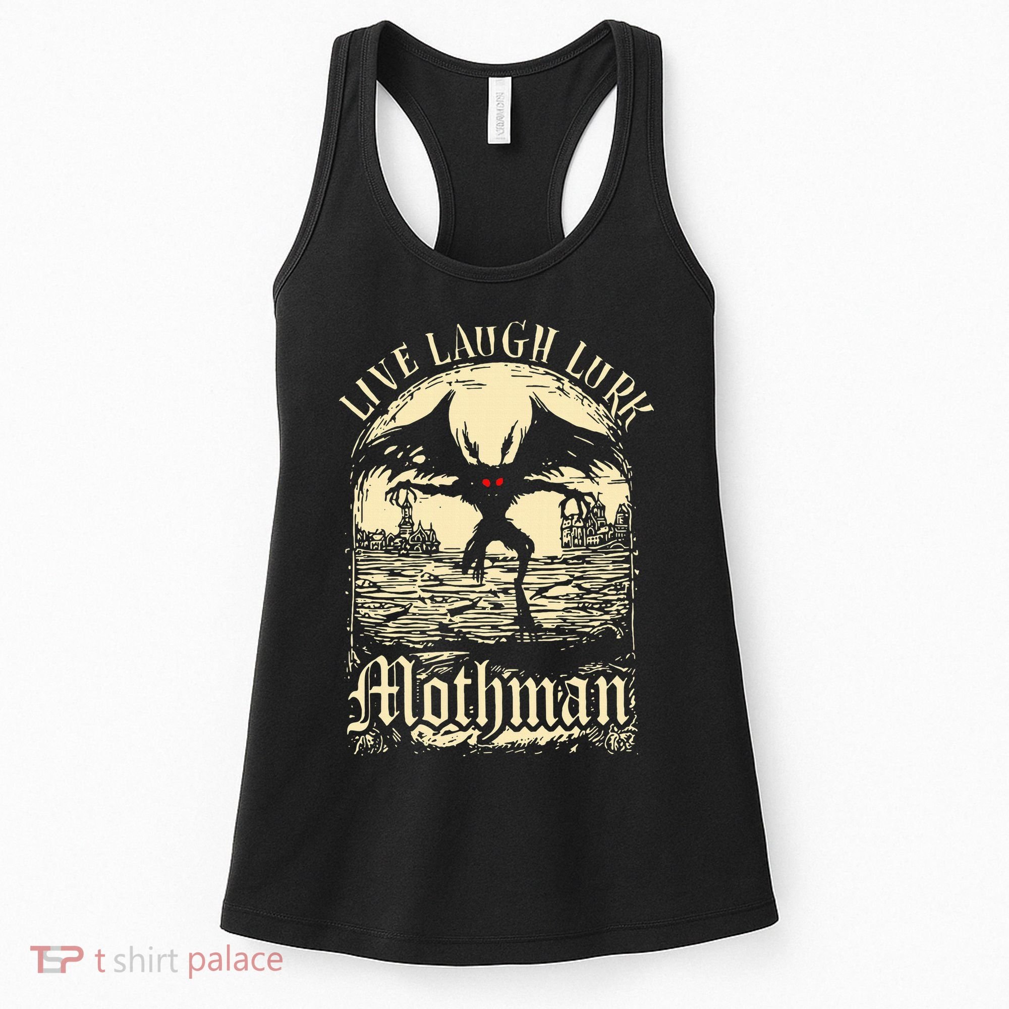 Live. Laugh. Lurk Mothman Women's Tank Top